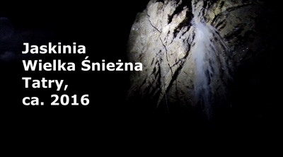 Jaskinia Wielka Śnieżna - Tatry 2016